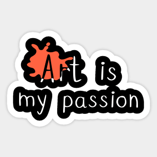 Art is my Passion Sticker